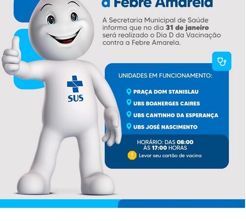 Dia D de Vacinação contra a Febre Amarela será realizado em SLMBelos
