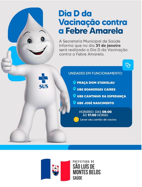 Dia D de Vacinação contra a Febre Amarela será realizado em SLMBelos