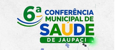 Jaupaci realiza 6ª Conferência Municipal de Saúde nesta sexta-feira