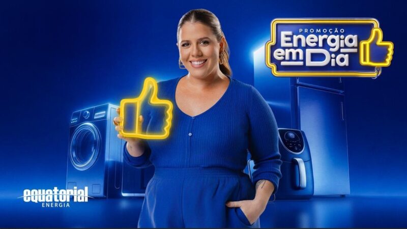 Equatorial lança campanha “Energia em Dia” com Tati Machado