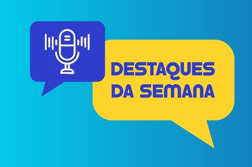 Fatos que marcaram a semana passada. Resumo:
